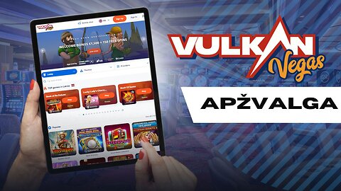 Vulkan Vegas Casino apžvalga - Tiesa apie šį internetinį kazino