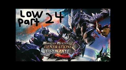 monster hunter generations ultimate low rank 24