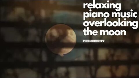 3 hours - Relaxing Piano Music With View of Moon and Butterflies From Window