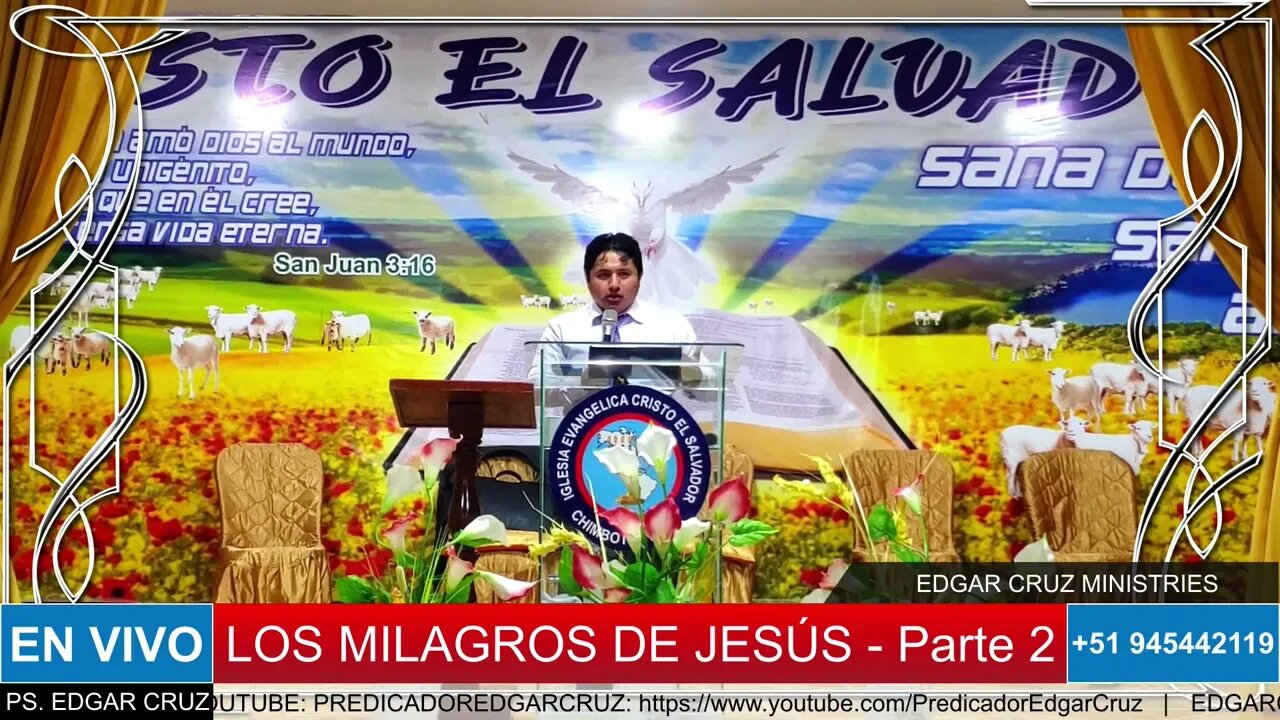 LOS MILAGROS DE JESÚS: PARTE 2 - EVANGELISTA EDGAR CRUZ