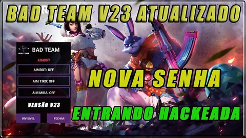 NOVA SENHA BAD TEAM SEM FECHAMENTO ATUALIZADO