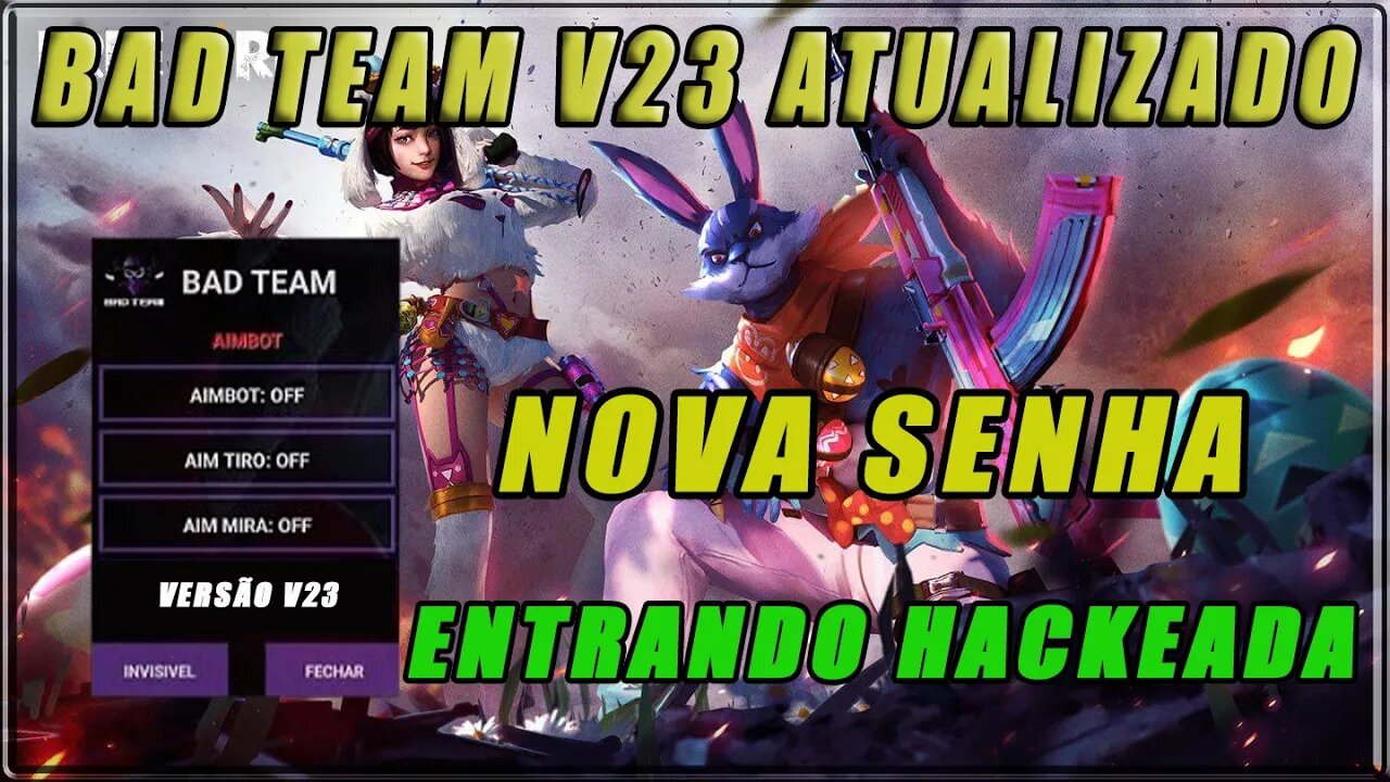 NOVA SENHA BAD TEAM SEM FECHAMENTO ATUALIZADO