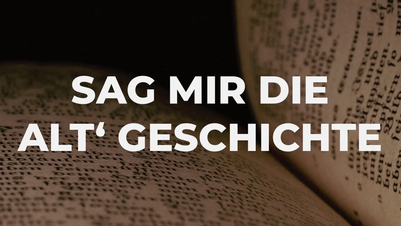 Sag mir die alt‘ Geschichte – Tell me the old, old story (233)