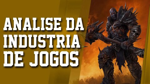 Analise da Industria de jogos atuais