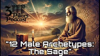 "12 Male Archetypes: The Sage" | Ep. 45, Season 5