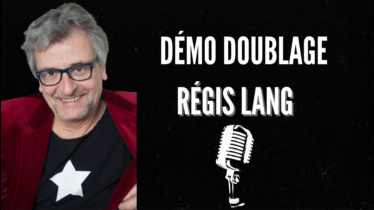 Demo Voix Regis Lang