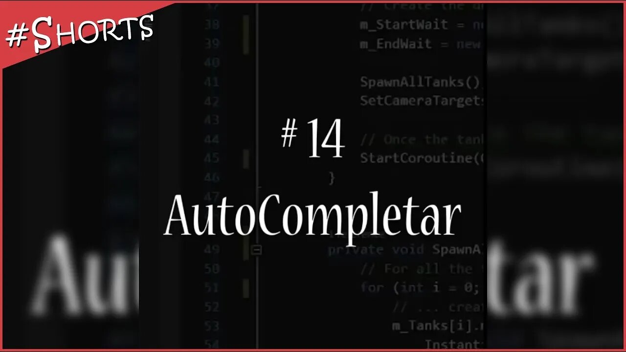 Auto Completar | #shorts TOP 14 de 18 dicas para Unity 🔥