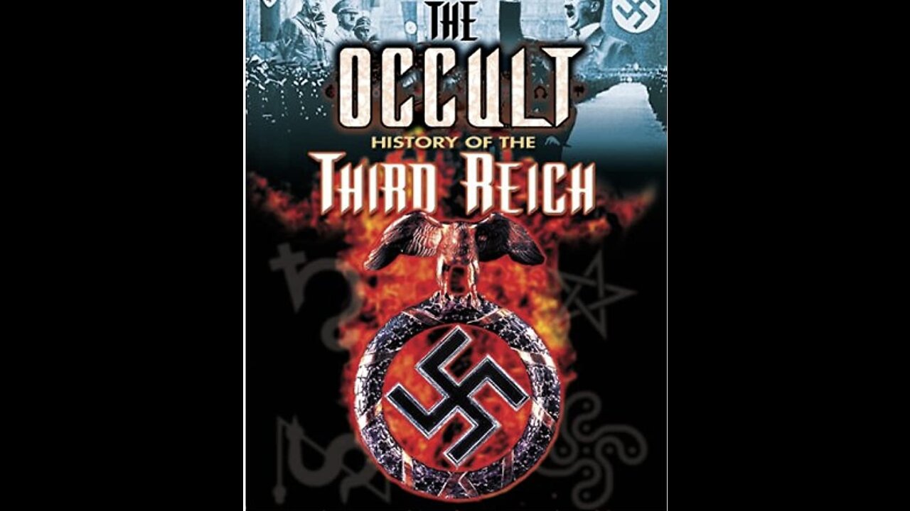 The Nazi Occult Part 2- German/English