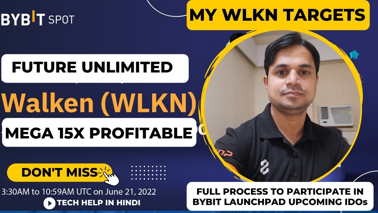 Bybit Walken IDO full information -how to take part in WLKN IDO - My Target & full process to buy