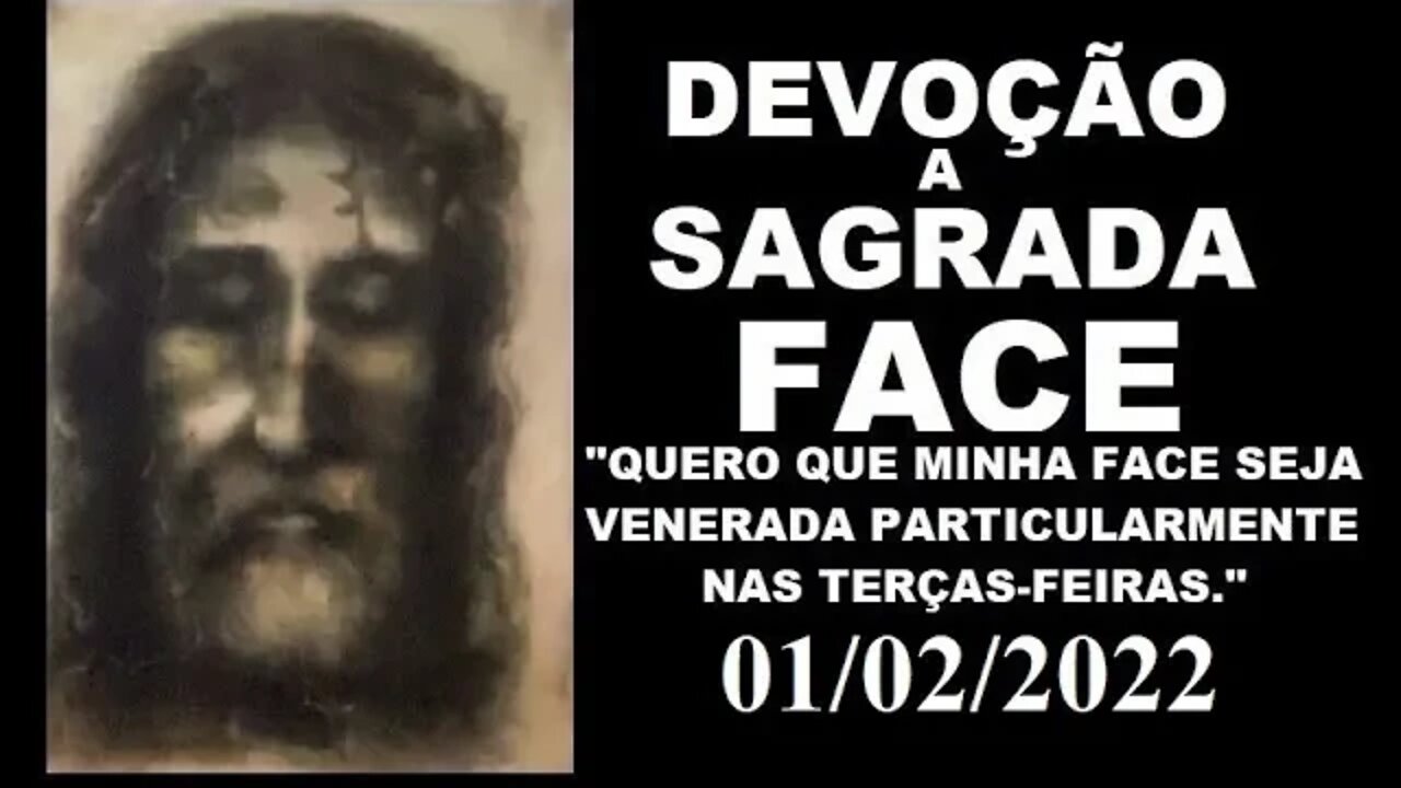 Devoção a Sagrada Face 01/02/2022