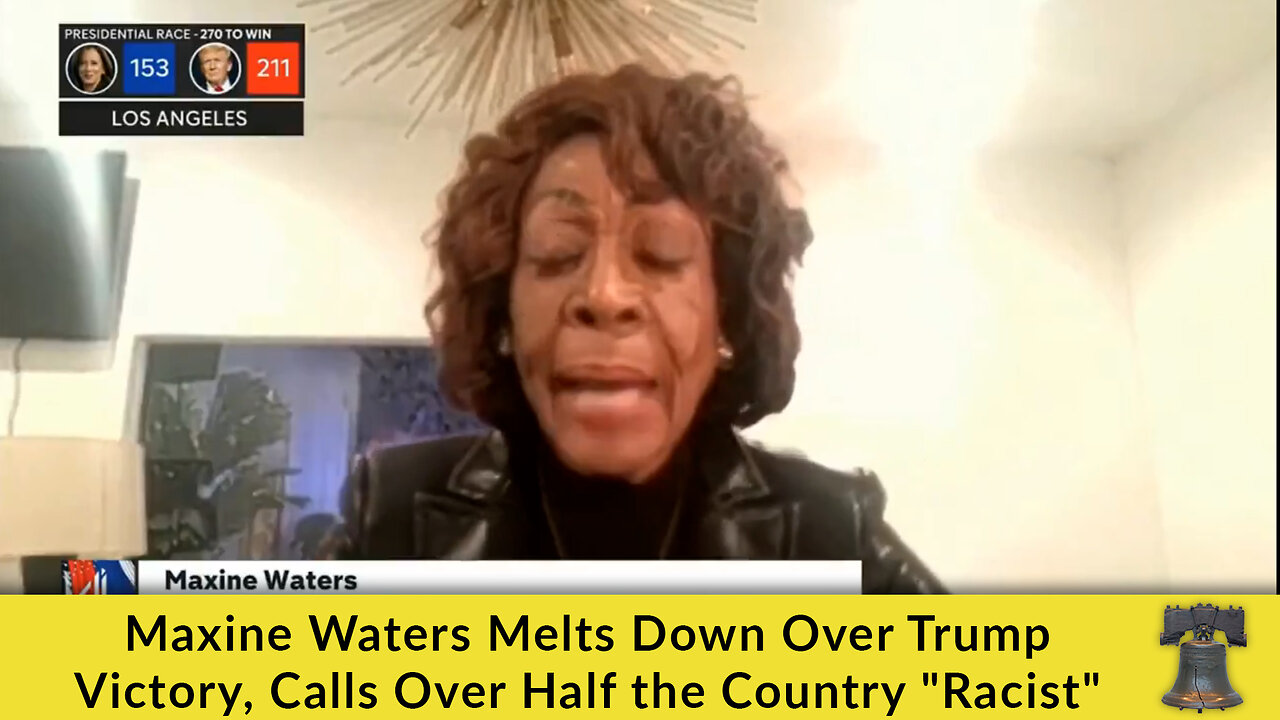 Maxine Waters Melts Down Over Trump Victory, Calls Over Half the Country "Racist"