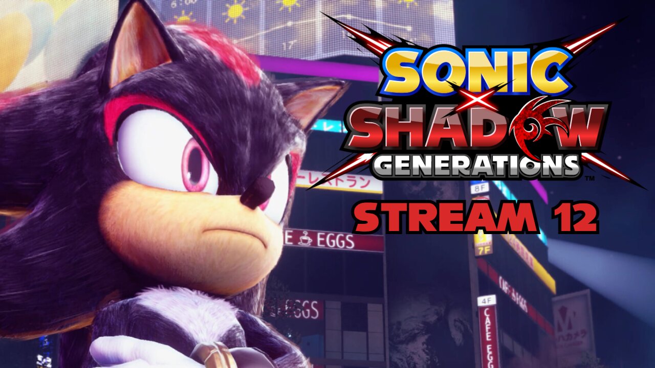 Like We're in the Movie - Sonic X Shadow Generations