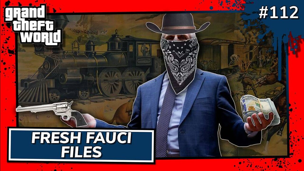 GTW PREVIEW 112 | Fresh Fauci Files