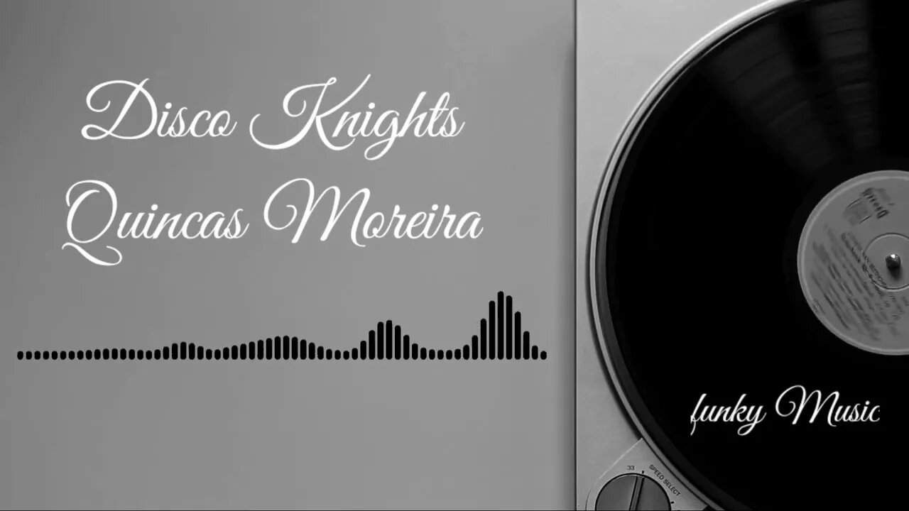 Disco Knights / Quincas Moreira