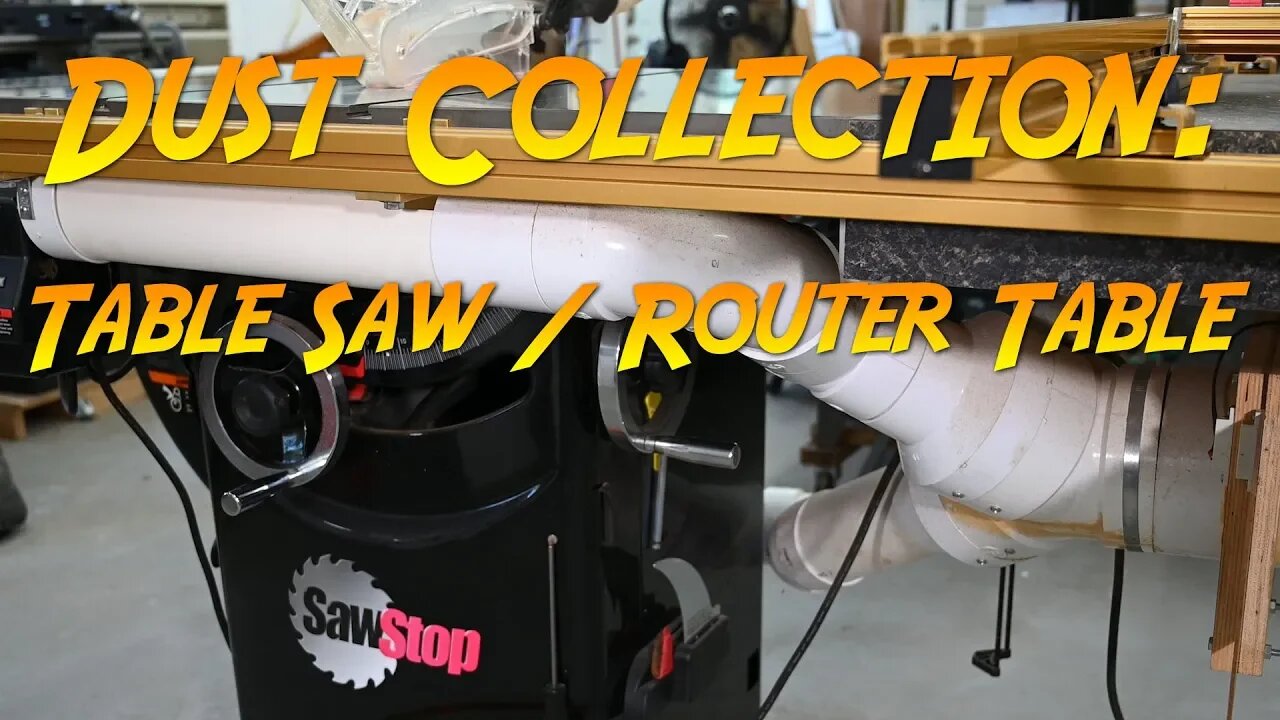 Wood Shop Dust Control: Table Saw / Router Table