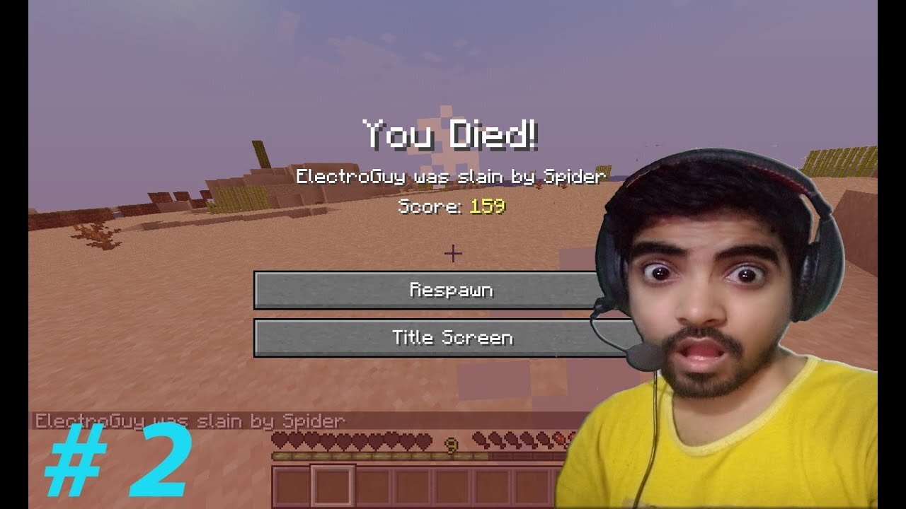 Second day in Minecraft but happens when you don't know the game.....
