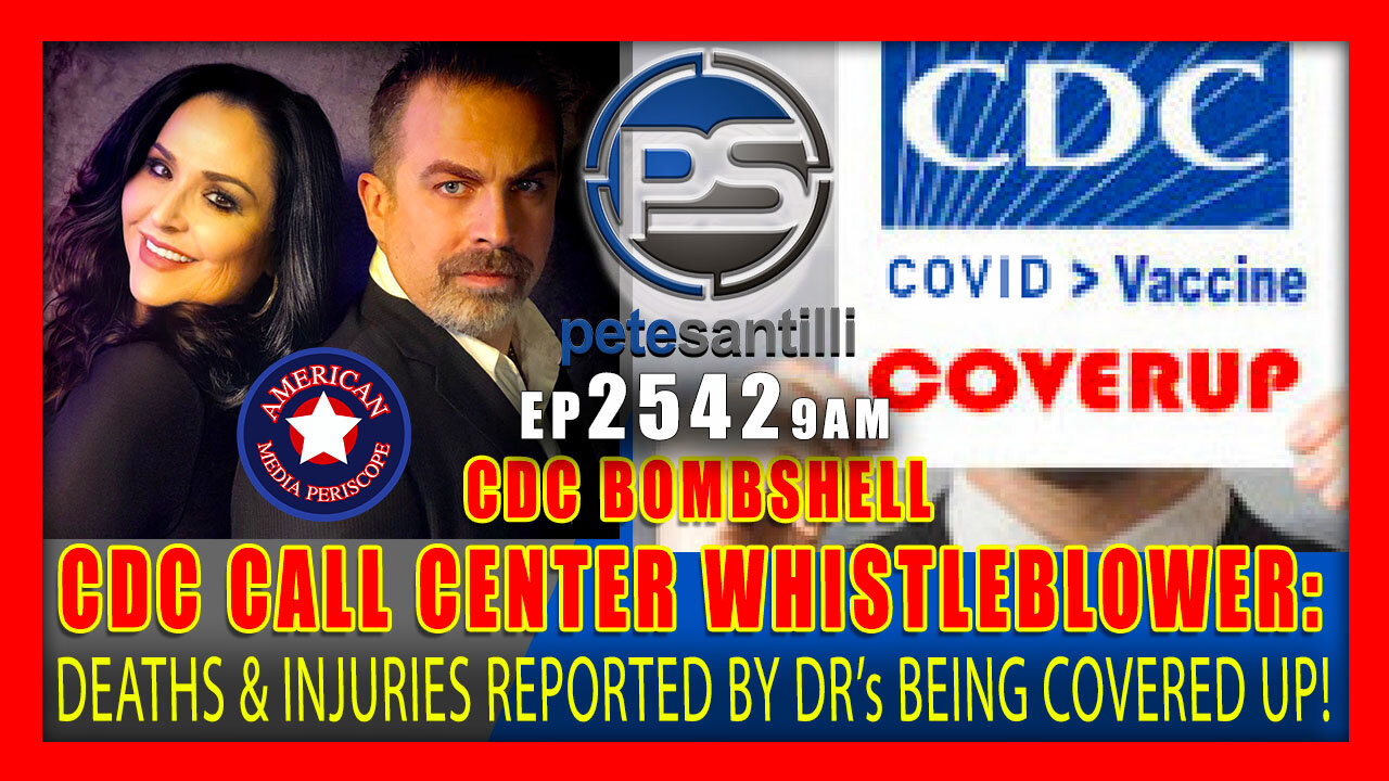 EP 2542-9AM CDC BOMBSHELL: CALL CENTER WHISTLEBLOWER SAYS DEATHS & INJURIES BEING COVERED UP