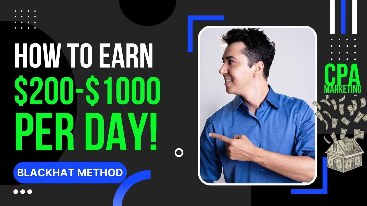 MAKE $200 to $1000 A Day, CPA Marketing Blackhat Method, Make Money Online, Marketing