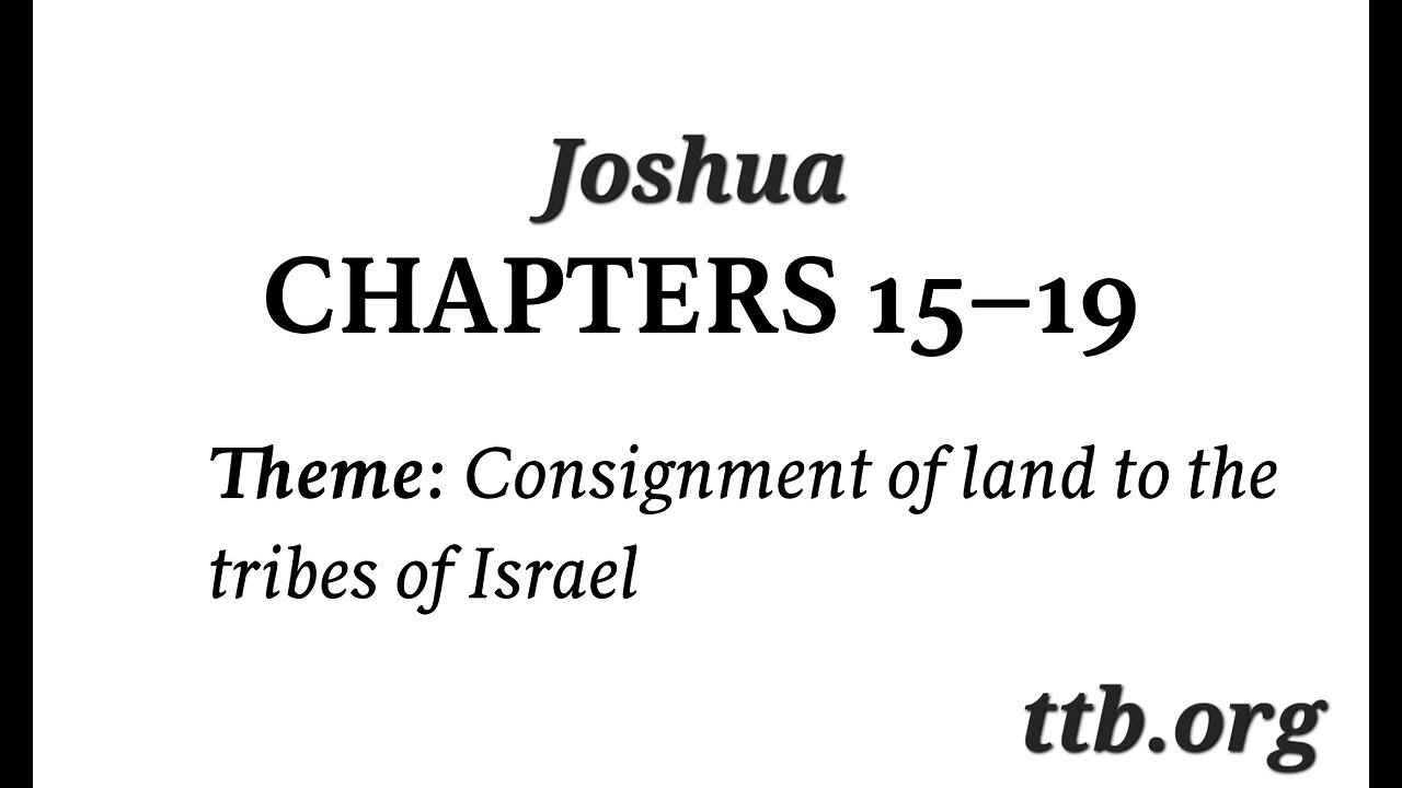 Joshua Chapter 15-19 (Bible Study)