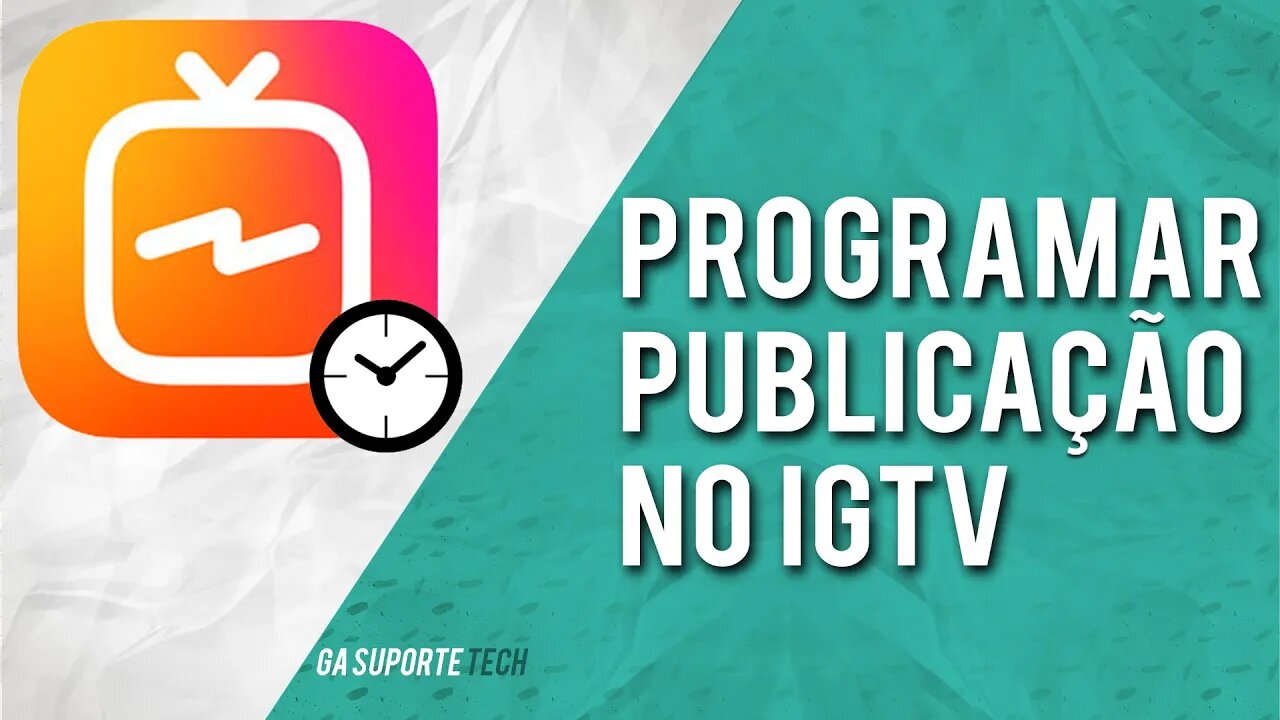 Como PROGRAMAR PUBLICAÇÃO no IGTV do INSTAGRAM (Gratuito)