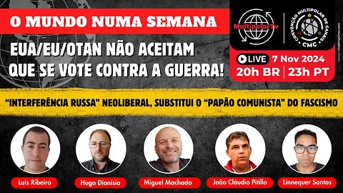 EUA/EU/OTAN NÃO ACEITAM QUE SE VOTE CONTRA A GUERRA O MUNDO NUMA SEMANA