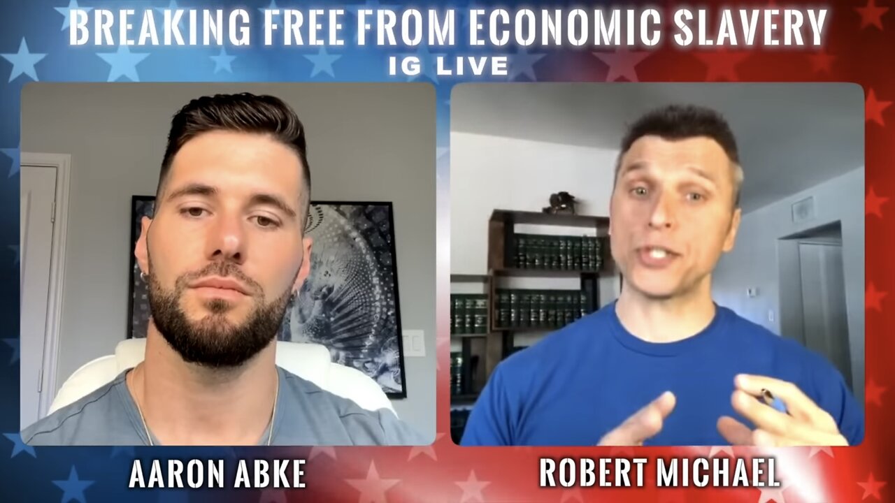 Breaking Free From Economic Slavery! | Robert Michael and Aaron Abke with Incredible Info