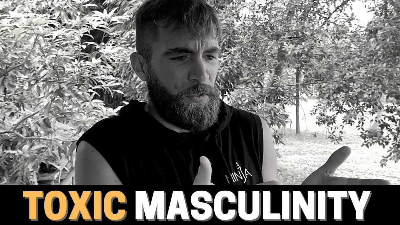 Toxic Masculinity