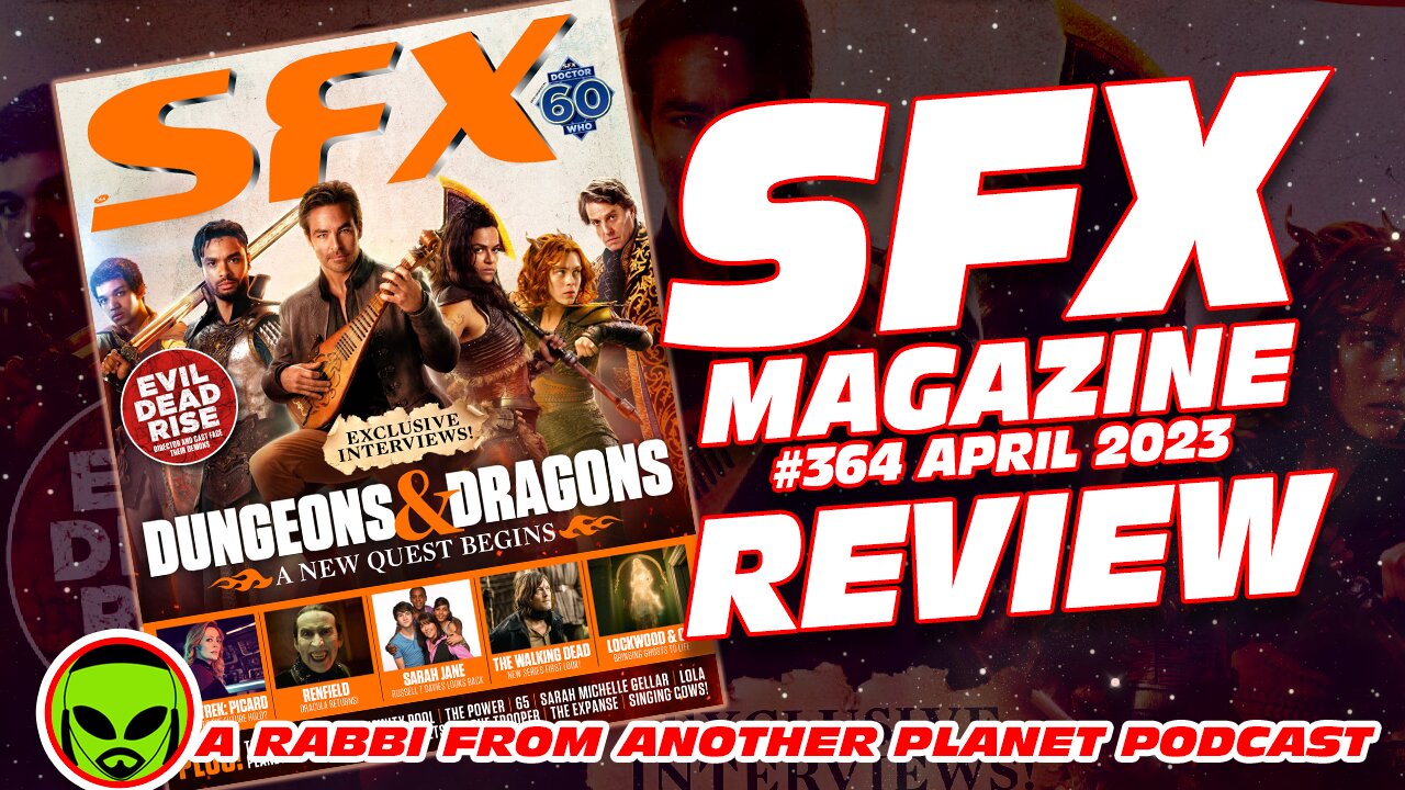 SFX Magazine 364 - April 2023 Review