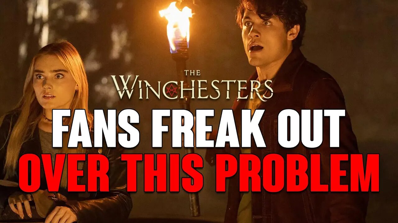 The Winchesters: Fans FREAKING OUT Over This MASSIVE Problem!
