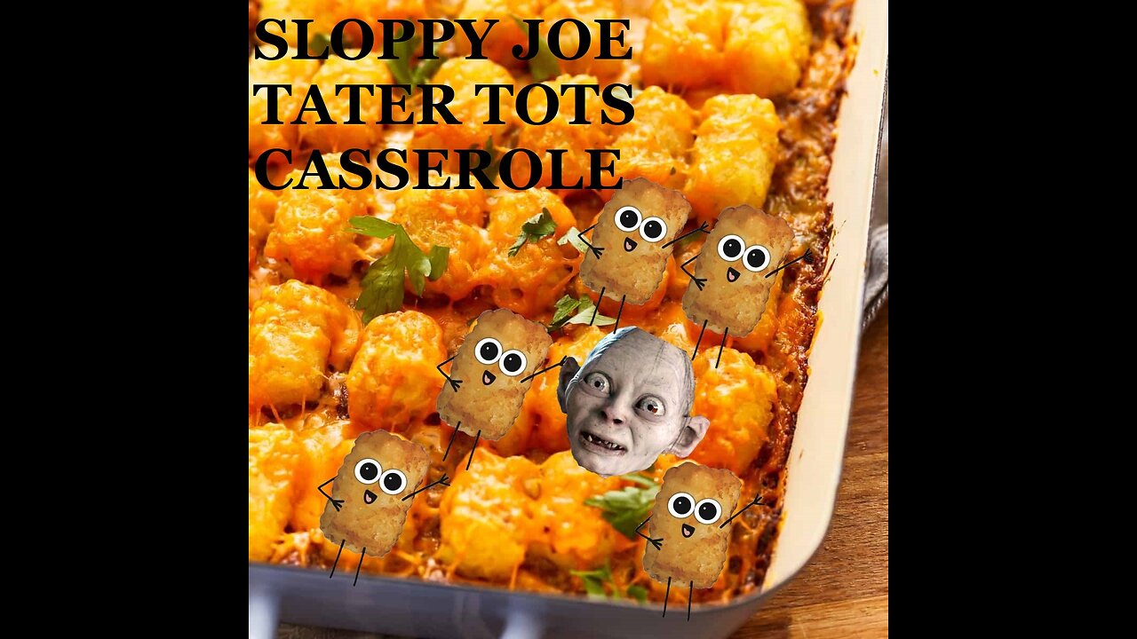 SLOPPY JOE TATER TOTS CASSEROL