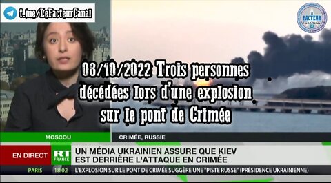 08/10/2022 Trois personnes décédées lors d’une explosion sur le pont de Crimée
