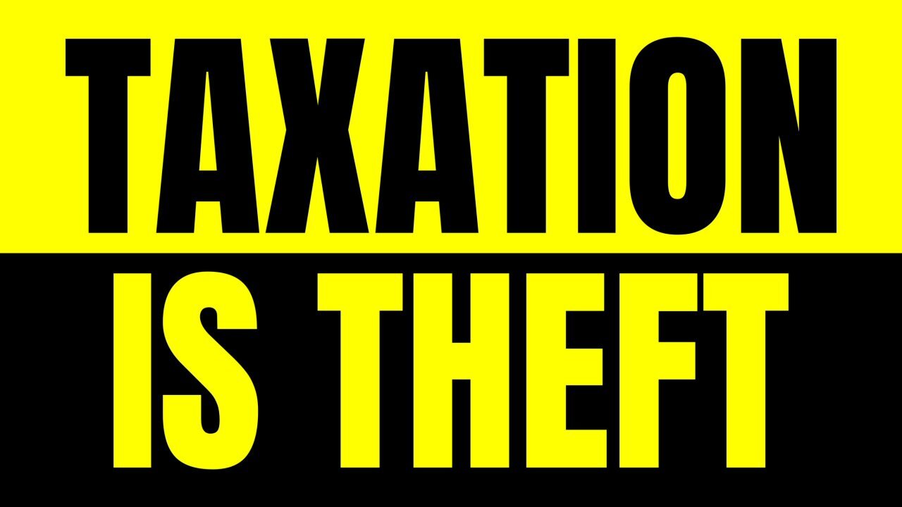 Taxation is Theft