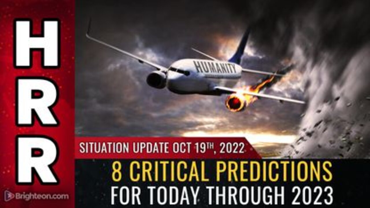 10-19-22 S.U. - 8 CRITICAL PREDICTIONS for today through 2023