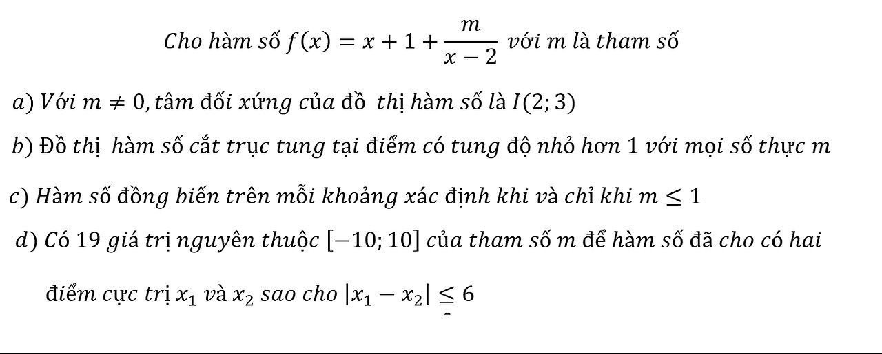 Toán 12: Cho hàm số f(x)=x+1+m/(x-2) với m là tham số. Với m≠0,tâm đối xứng của đồ