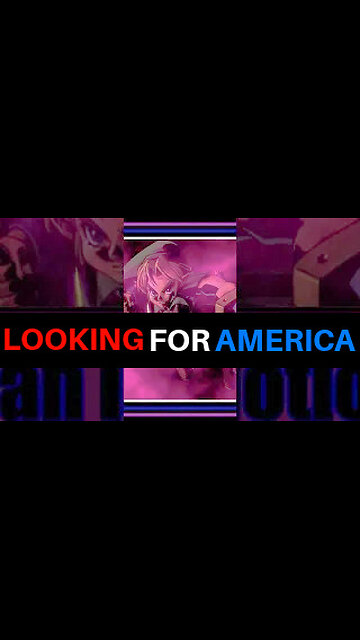 LOOKING FOR AMERICA