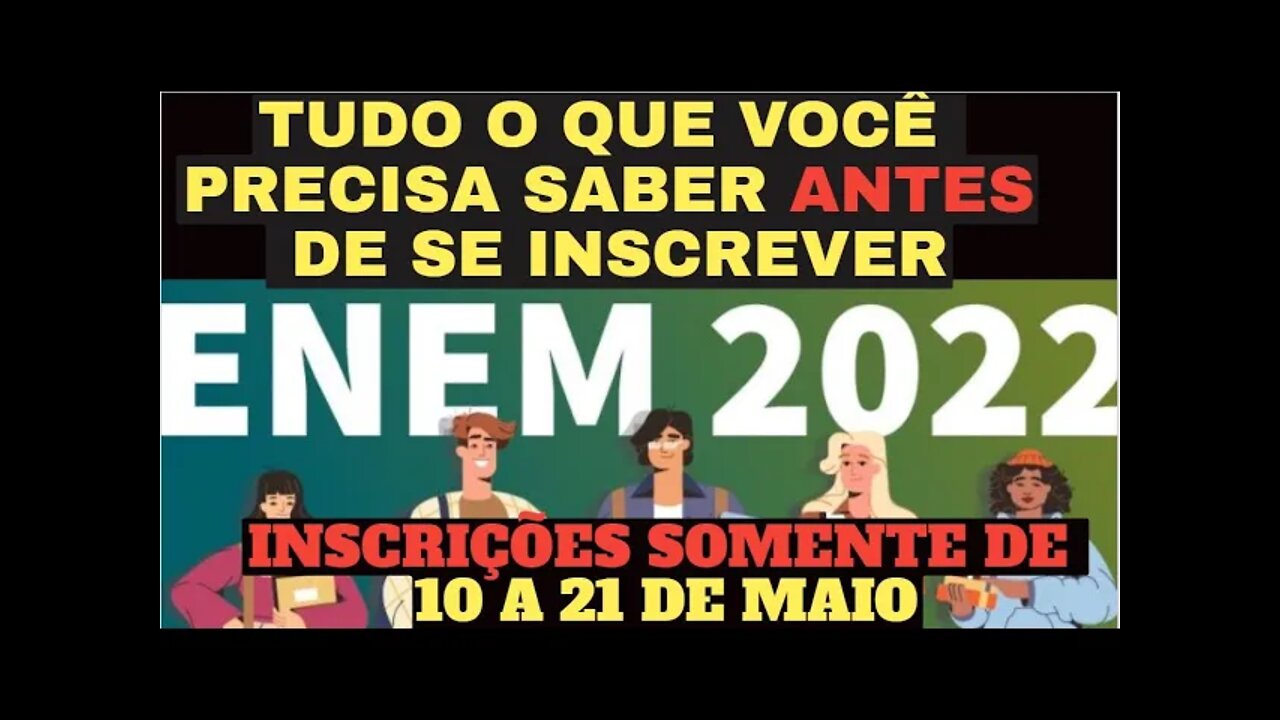 ENEM 2022 - Inscrições começam amanhã dia 10 - TUDO O QUE VOCÊ PRECISA SABER ANTES.