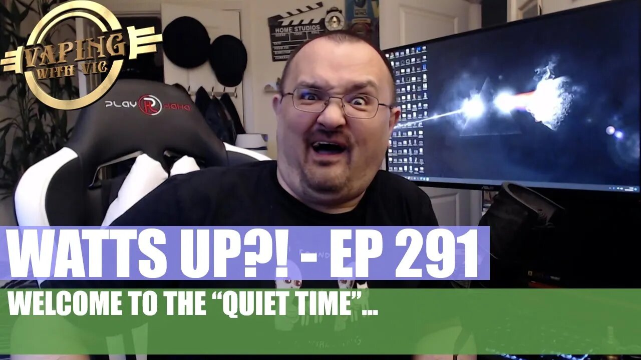 Watts UP?! - EP 291 - The Quiet Time