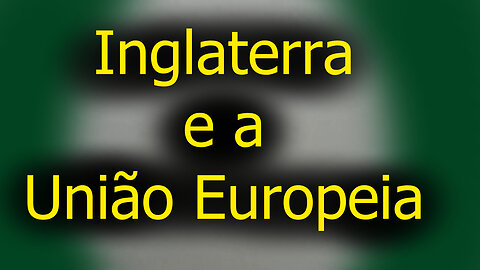 Inglaterra e a União Europeia