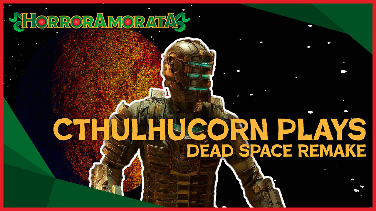 Cthulhucorn Plays: Dead Space Remake