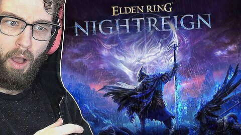 JEV REACTS TO ELDEN RING NIGHTREIGN