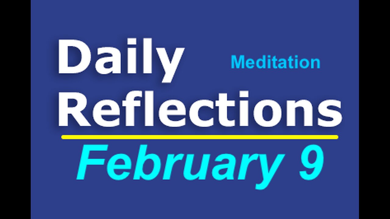 Daily Reflections Meditation Book – February 9 – Alcoholics Anonymous - Read Along – Sober Recovery