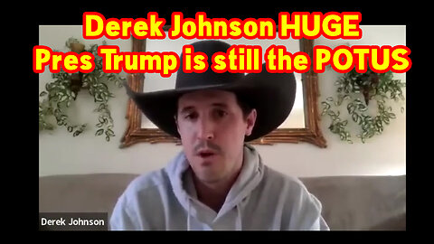 Derek Johnson Breaking - President Trump is still the POTUS