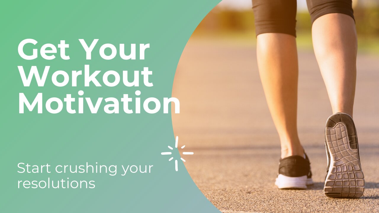 Get Your Workout Motivation On: Start Crushing Your Resolutions