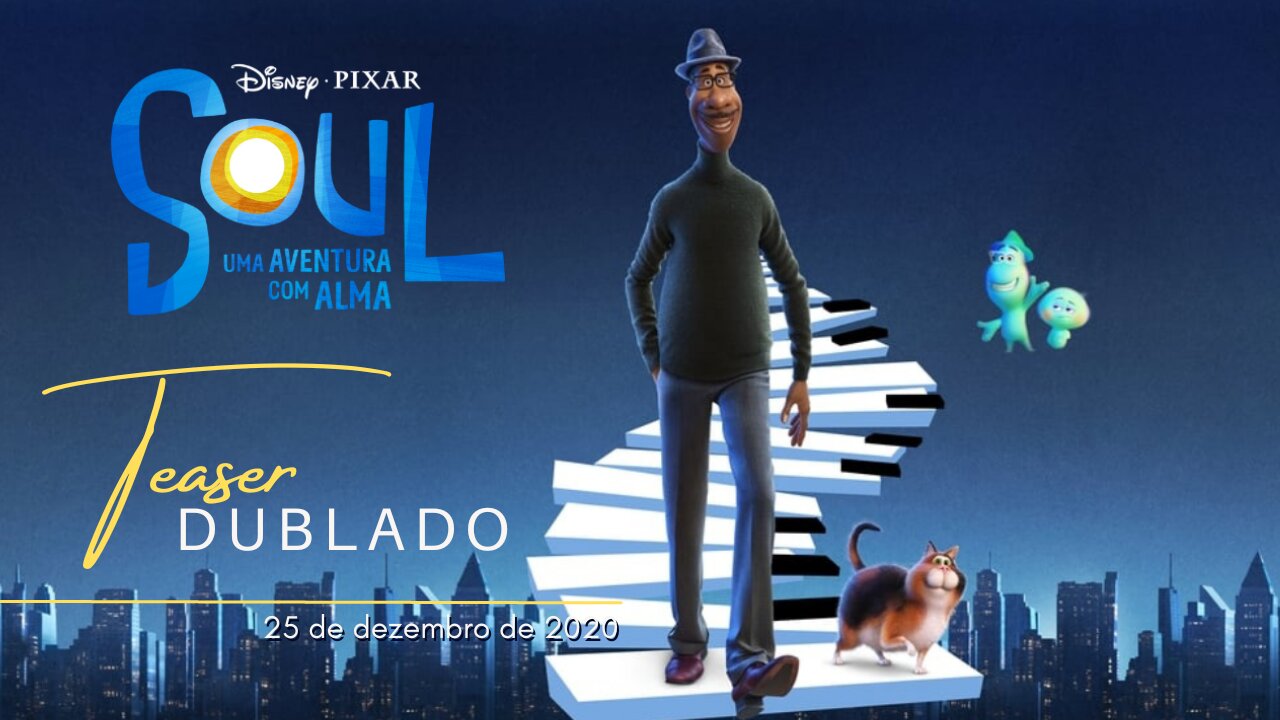 Soul | Teaser trailer oficial dublado | 2020