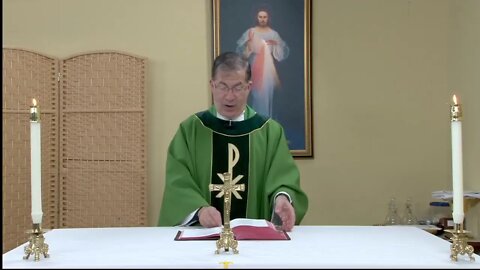 LIVE Daily Mass for Monday, July 18th, 2022