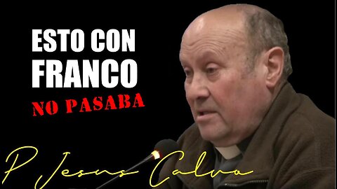 Entrevista Padre Jesús Calvo.