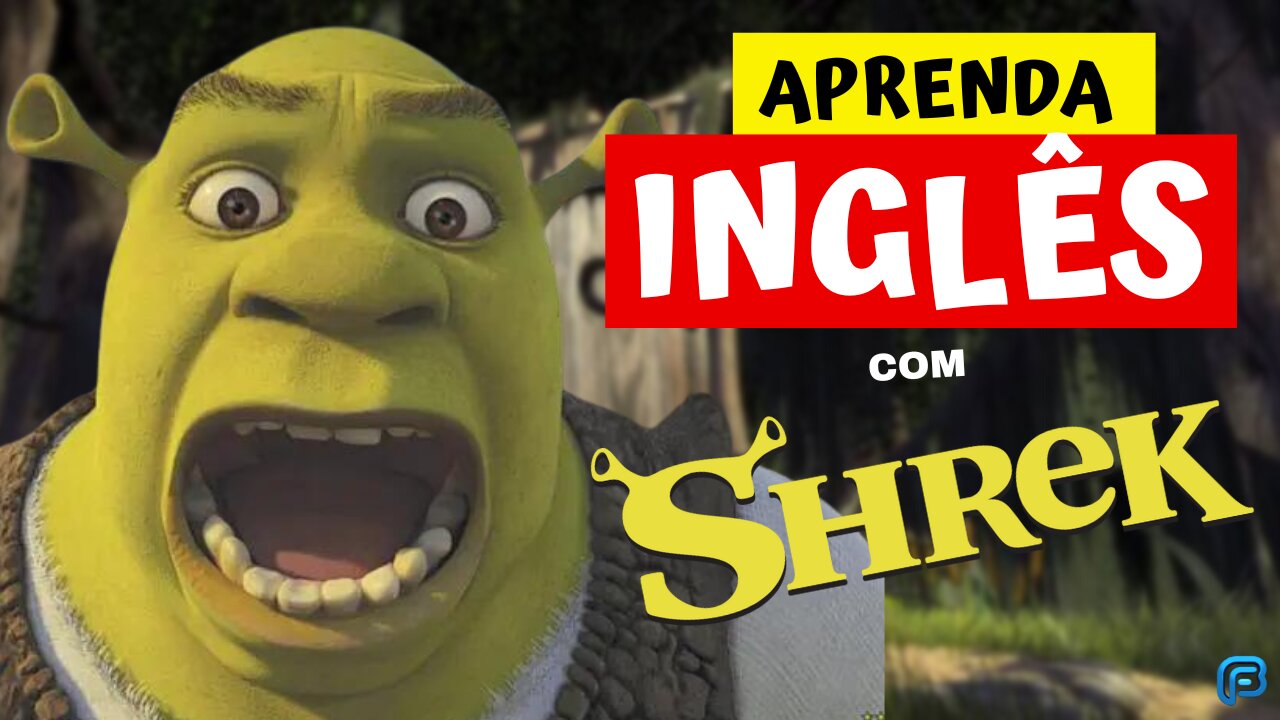 Aprenda INGLÊS com SHREK