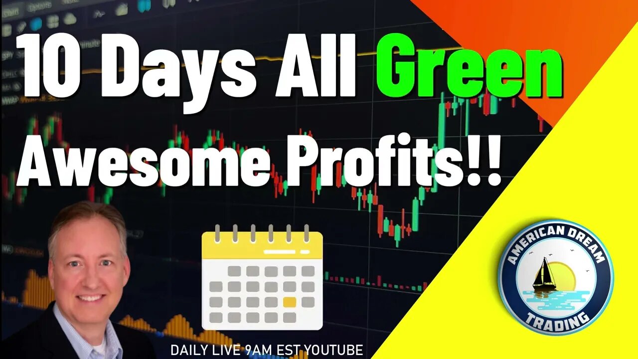 10 Days All Green LifeTime Member Awesome Profits Stock Market