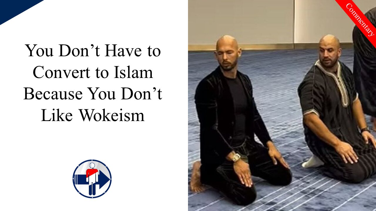 Islam isn't the Answer to Wokeness