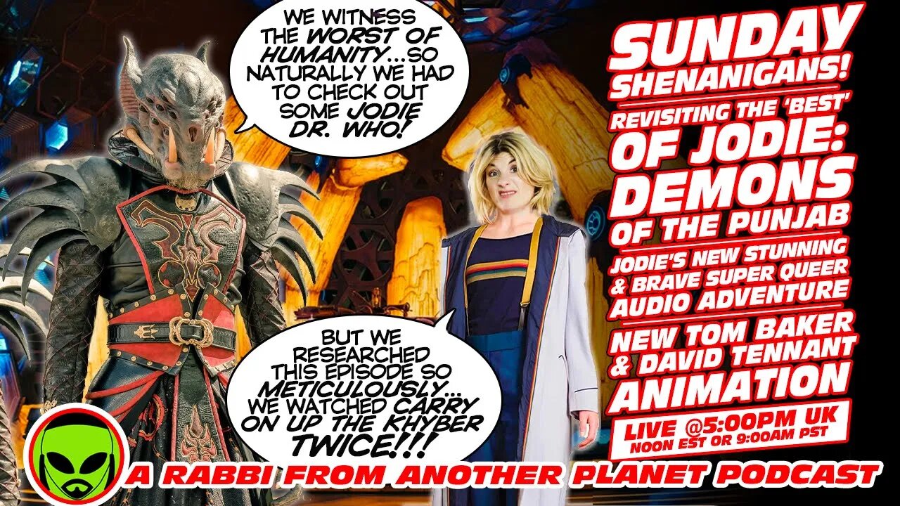 LIVE@5 Sunday Shenanigans!! The Best of Jodie Doctor Who!! Queer drama!! Animated Tennant & Baker